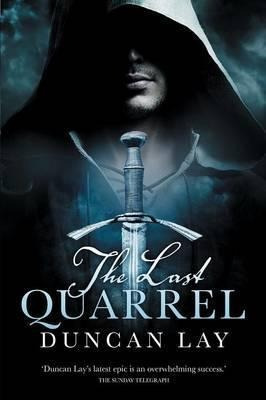 The Last Quarrel: The Arbalester Trilogy 1 (complete Edit...