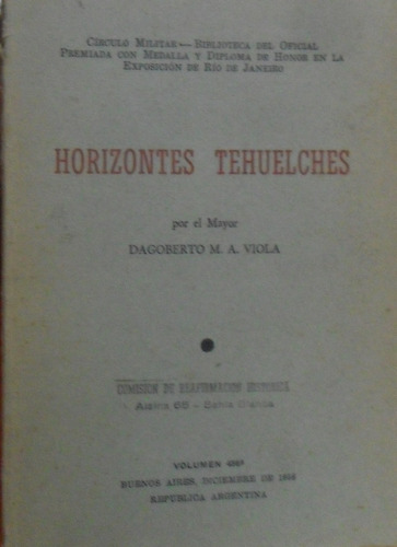 Dagoberto Viola. Horizontes Tehuelches