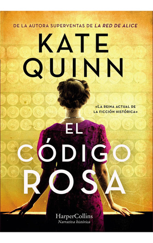 Libro Codigo Rosa, El, De Kate Quinn. Editorial Harper Collins, Tapa Blanda, Edición 1 En Español, 2022