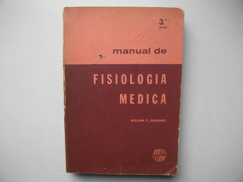 Manual De Fisiología Médica - William Ganong - 3° Edición