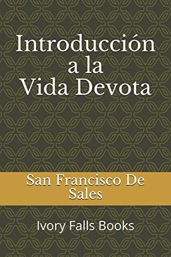 Libro: Introducción A La Vida Devota (spanish Edition)