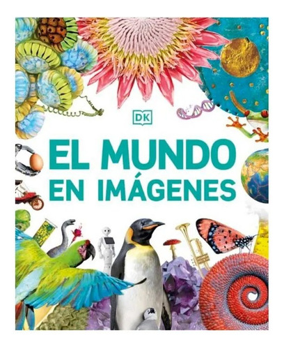 Libro El Mundo En Imagenes - Dk