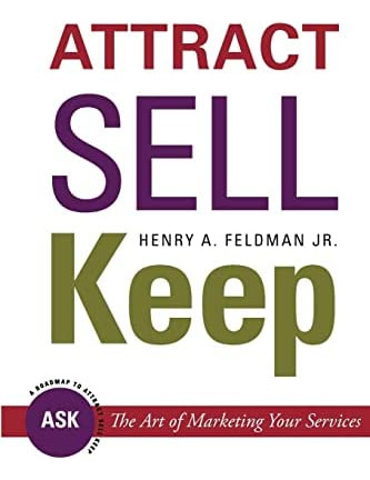 Libro: Attract Sell Keep:: The Art Of Marketing Your