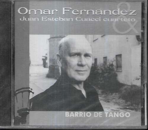 Omar Fernandez Con Juan Esteban Cuacci Album Barrio De Tan 