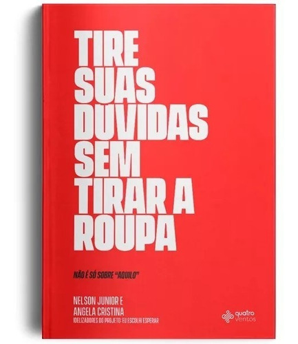 Tire Suas Dúvidas Sem Tirar A Roupa Nelson Junior E Angel