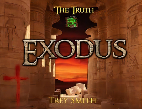 Exodus : The Exodus Revelation By Trey Smith (paperback), De Trey Smith. Editorial Trey Smith Books, Tapa Blanda En Inglés