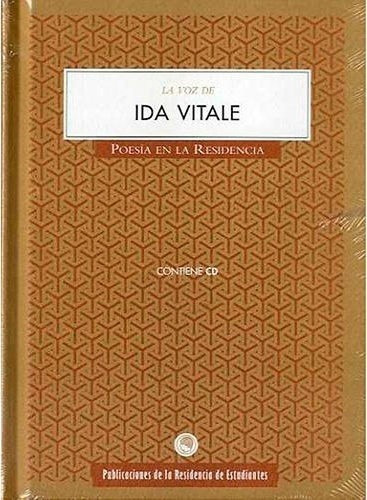 Voz De Ida Vitale, La. Poesia En La Residencia  Vitale, Ida