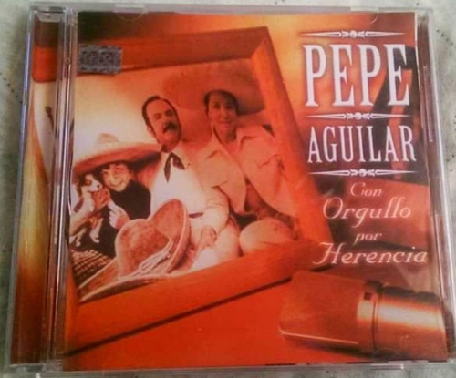 Cd De Pepe Aguilar # Con Orgullo Por Herencia