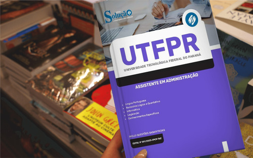 Apostila Concurso Utfpr - Assistente Em Administração