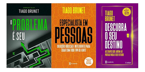 Kit 3 Livros Tiago Brunet O Problema É Seu + Especialista, De Tiago Brunet. Editora Vida, Capa Mole Em Português