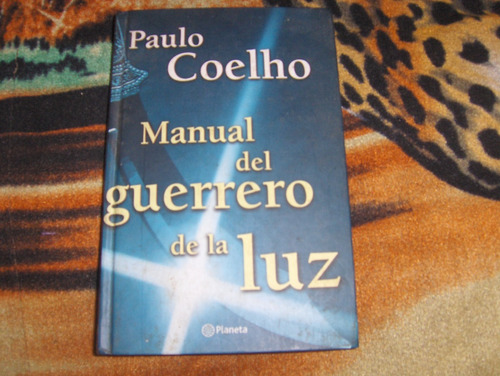 Manual Del Guerrero De La Luz Paulo Coelho Tapa Dura