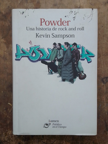 Powder Una Historia De Rock And Roll - Kevin Sampson 