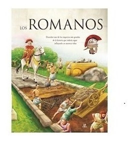 Libro Los Romanos .descubre Unos De Los Imperios Mas Grandes
