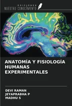 Comprar Anatomía Y Fisiología Humanas Experimentales