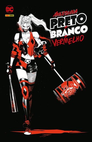 Arlequina: Preto + Branco + Vermelho: Edição de Luxo, de Sejic, Stjepan. Editora Panini Brasil LTDA, capa dura em português, 2022