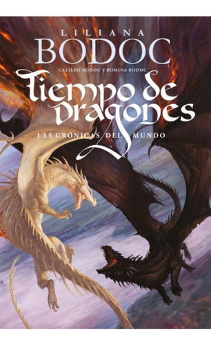 Tiempo De Dragones Iii - Liliana Bodoc