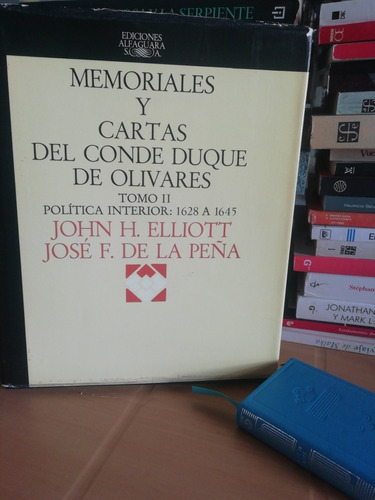 Memoriales Y Cartas Del Conde Duque De Olivares