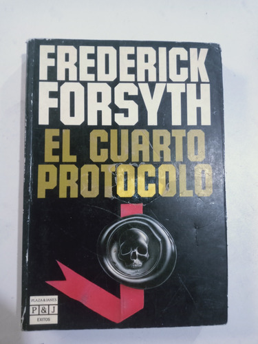 Libro El Cuarto Protocolo / Frederick Forsyth