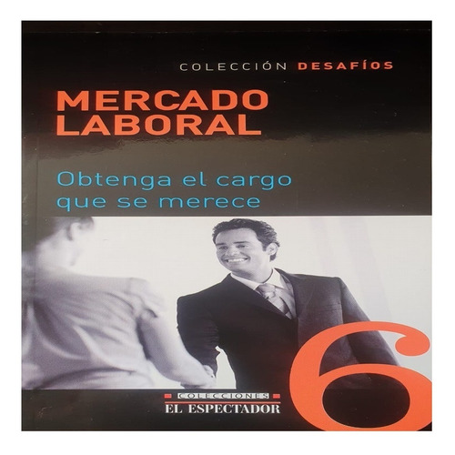 Libro Mercado Laboral Colección Desafíos El Espectador