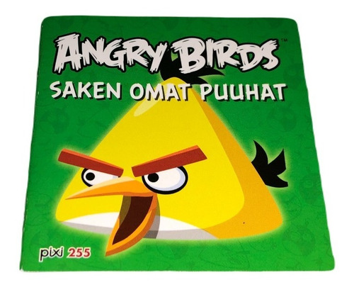 Angry Birds, Saken Omat Puuhat Pixi 255 - Rovio Books