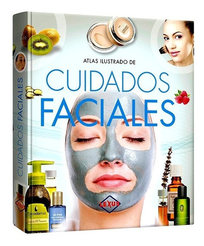 Libro Atlas Ilustrado De Cuidados Faciales - Cosmiatría