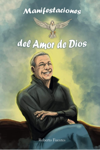 Libro Manifestaciones Del Amor Dios (spanish Edition)