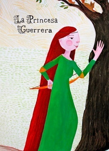 Libro La Princesa Guerrera De Amalia Boselli