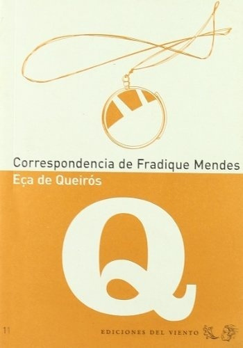 Correspondencia De Fradique Mendes, De José María Eca De Queirós. Editorial Ediciones Del Viento En Español