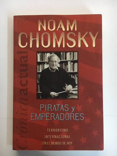 Noam Chomsky - Piratas Y Emperadores Del 2004 (libro Usado)
