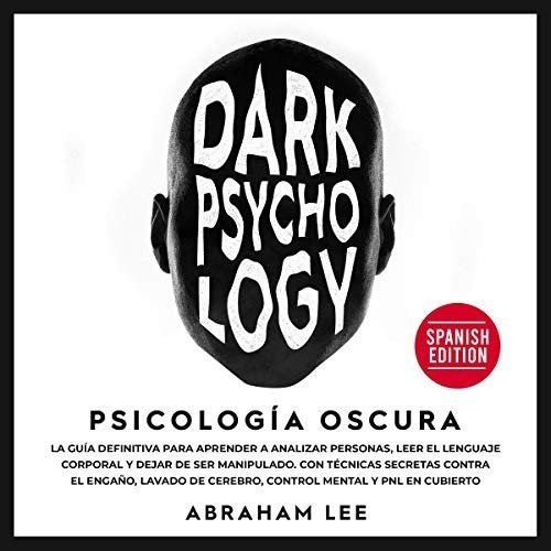 Psicología Oscura Abraham Lee