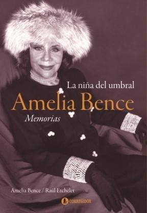 Amelia Bence La Niña Del Umbral - Bence Amelia (libro)
