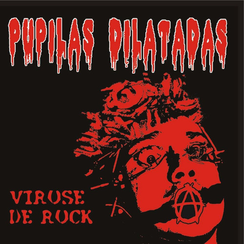 Pupilas Dilatadas - Virose De Rock