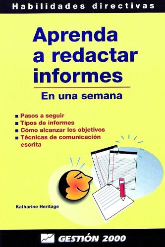 Aprenda A Redactar Informes: En Una Semana