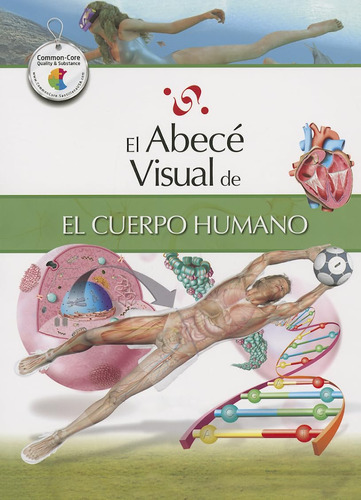 El Abecé Visual Del Cuerpo Humano (colección Abecé Visu 