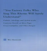 Comprar Libro You Factory Folks Who Sing This Song Will Surely Un...