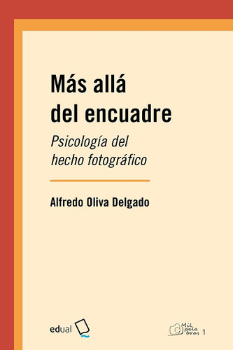 Más Allá Del Encuadre - Oliva Delgado, Alfredo  - *
