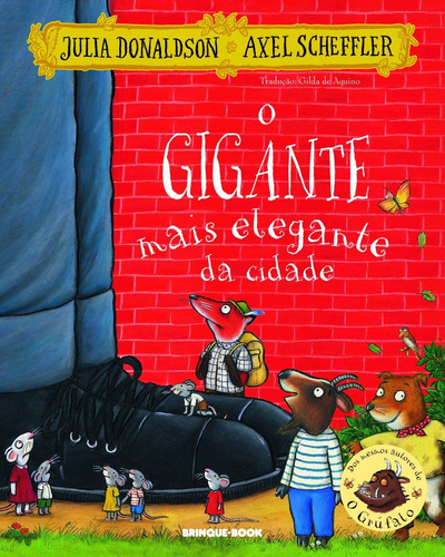 O gigante mais elegante da cidade, de Donaldson, Julia. Brinque-Book Editora de Livros Ltda, capa mole em português, 2018