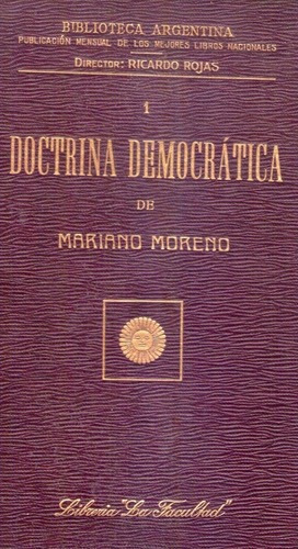 Doctrina Democratica * Moreno Mariano * Edicion De 1915