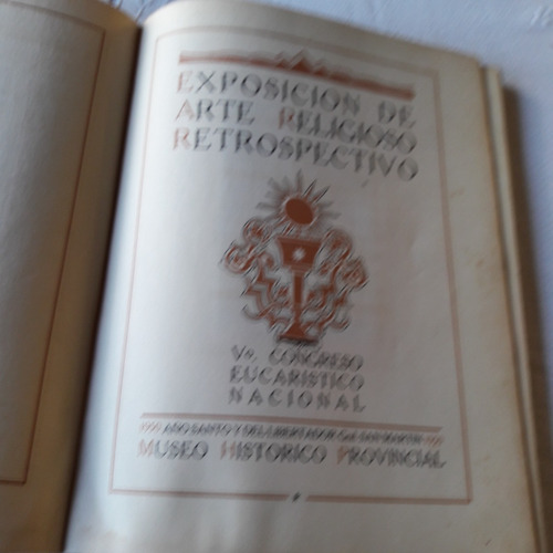 Exposicion De Arte Religioso Retrospectivo - Museo Historico (Usado)