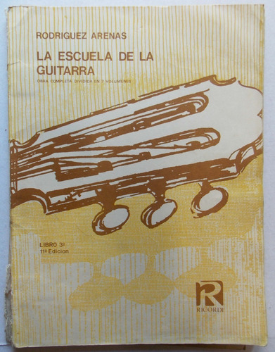 La Escuela De La Guitarra Libro 3º Rodríguez Arenas