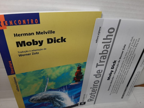 Moby Dick - A Baleia Branca - Coleção Reencontro - 23ª Impressão - Herman Melville / Werner Zotz (tradução - Adap ) (Usado)