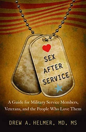Sex After Service: A Guide For Military Service Memb