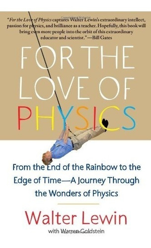 Book : For The Love Of Physics: From The End Of The Rainb...