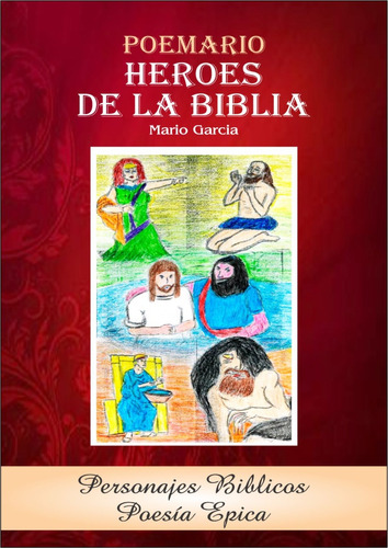 Héroes De La Biblia(poemario Biblico) Isbn 978-612-00-8847-0