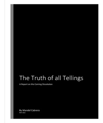 Libro The Truth Of All Tellings: A Report On The Coming D...