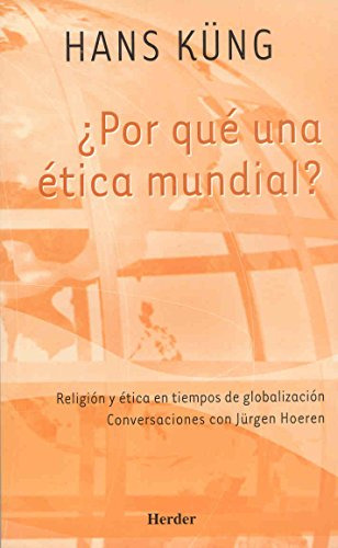 Libro ¿por Que Una Etica Mundial? De Hans Küng Ed: 1