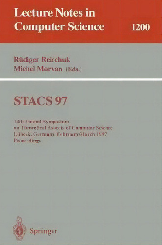 Stacs 97, De Rã¼diger Reischuk. Editorial Springer Verlag Berlin Heidelberg Gmbh Co Kg, Tapa Blanda En Inglés