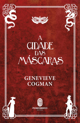 A cidade das máscaras, de Cogman, Genevieve. Série A Biblioteca Invisível (2), vol. 2. Editora Morro Branco Ltda,Pan Macmillan, capa mole em português, 2017