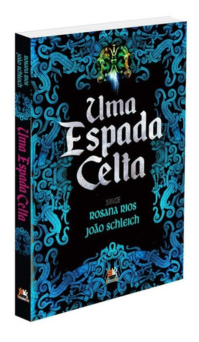 Uma Espada Celta: Não Aplica, De : Rosana Rios / : João Schleich. Série Não Aplica, Vol. Não Aplica. Editora Besourobox, Capa Mole, Edição Não Aplica Em Português, 2022