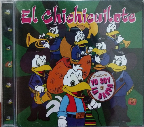 El Chichicuilote - Yo Soy La Banda